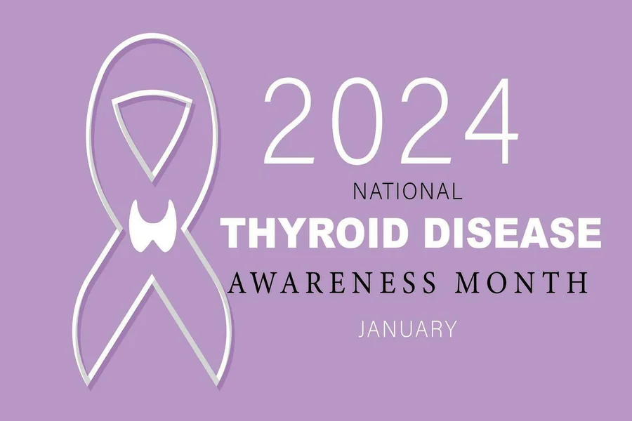 Thyroid Disease Awareness Month 2024